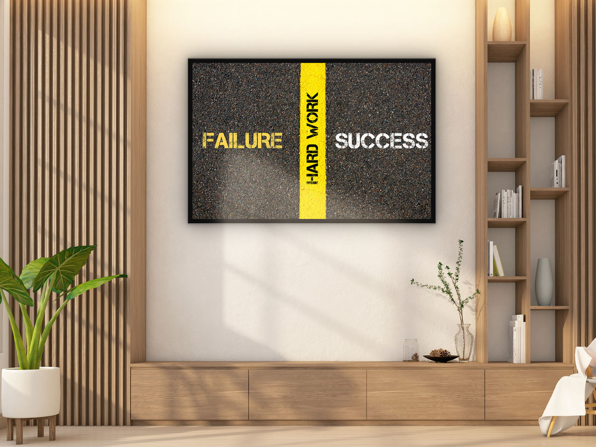 Failure hard work success Wall Art
