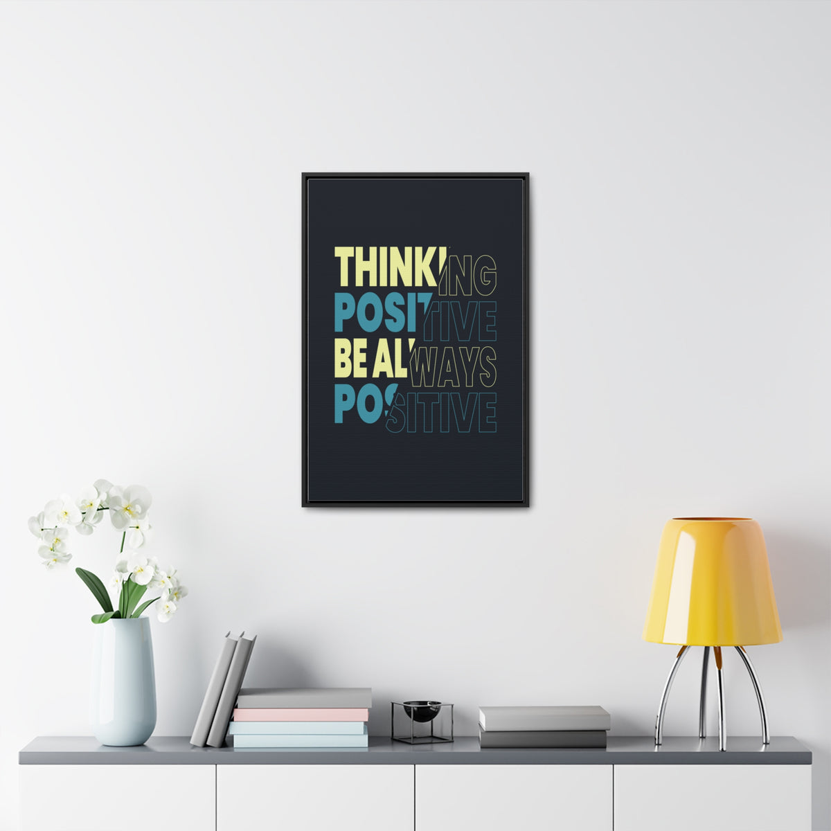 Thinking Positive Be Always Positive Wall Art Canvas