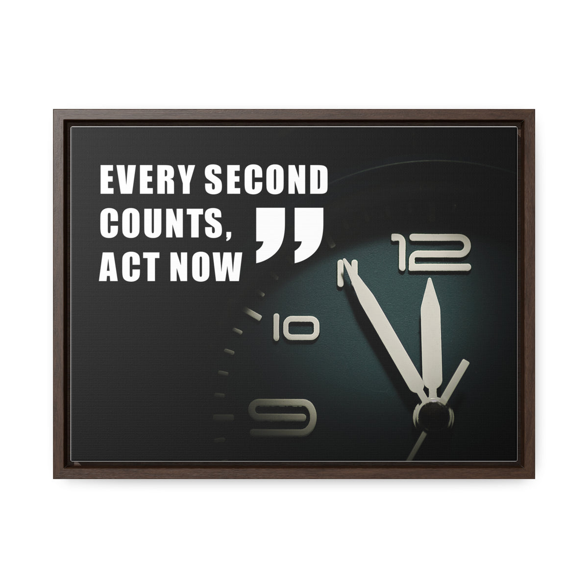 Every Second Counts, Act Now Wall Art