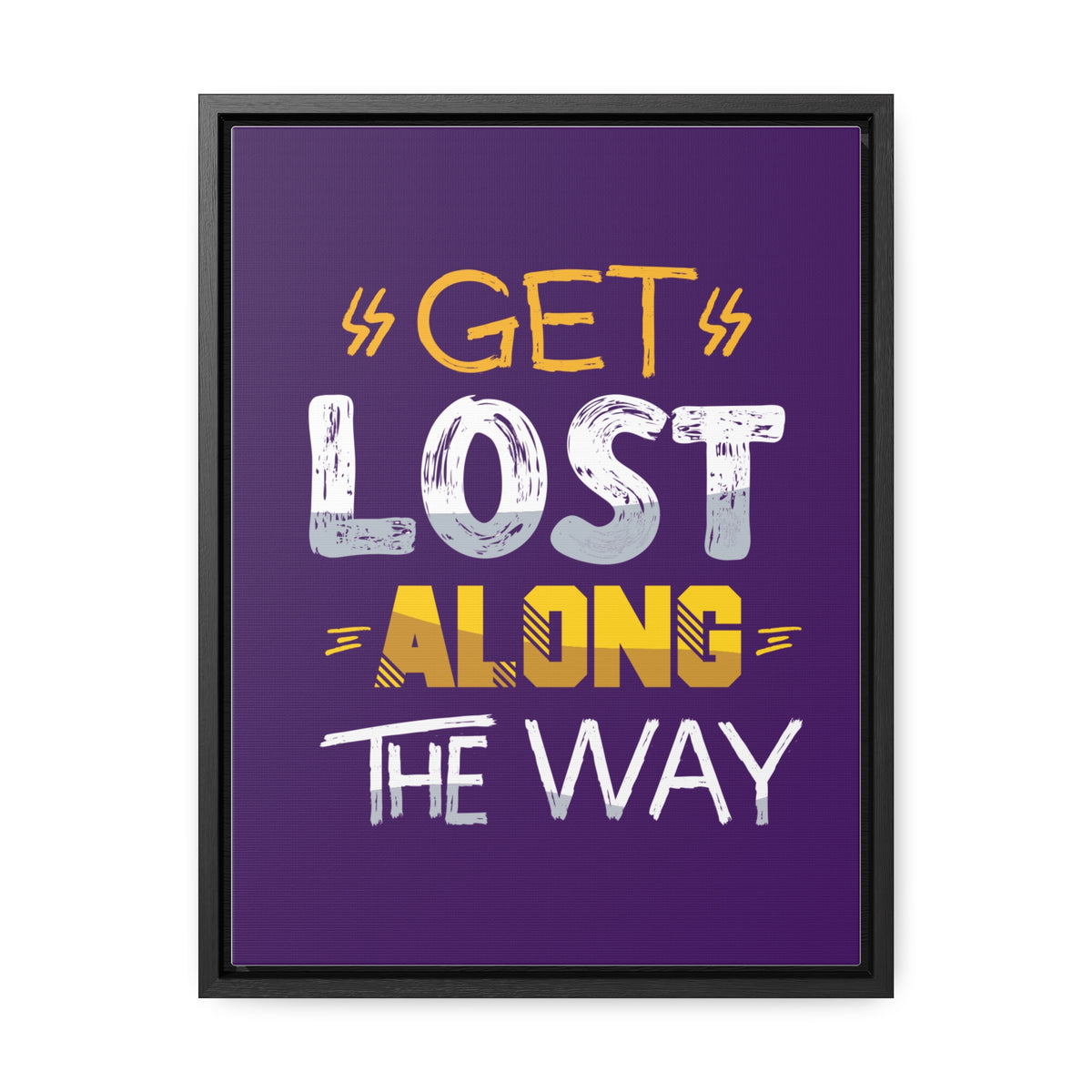 Get Lost Alone The Way Wall Art Canvas