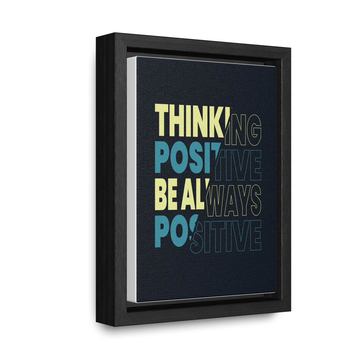 Thinking Positive Be Always Positive Wall Art Canvas