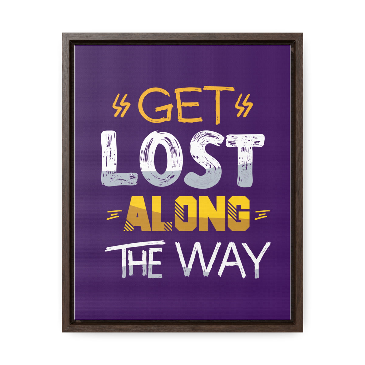 Get Lost Alone The Way Wall Art Canvas