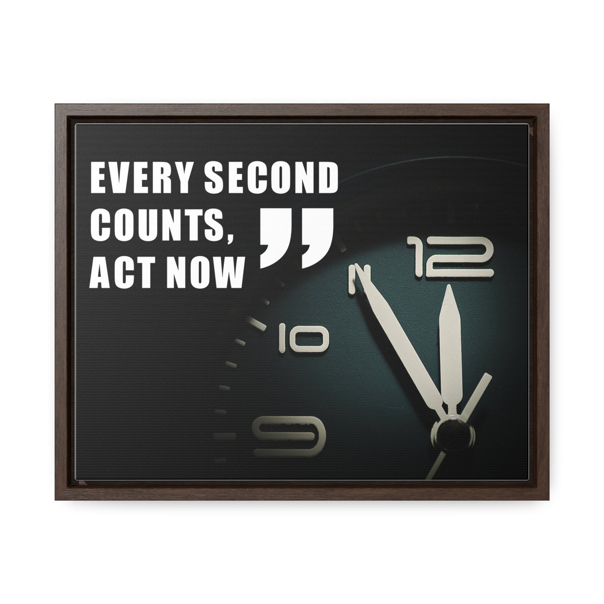 Every Second Counts, Act Now Wall Art