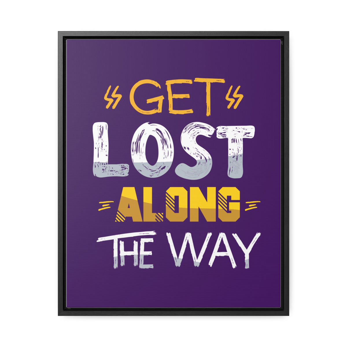 Get Lost Alone The Way Wall Art Canvas