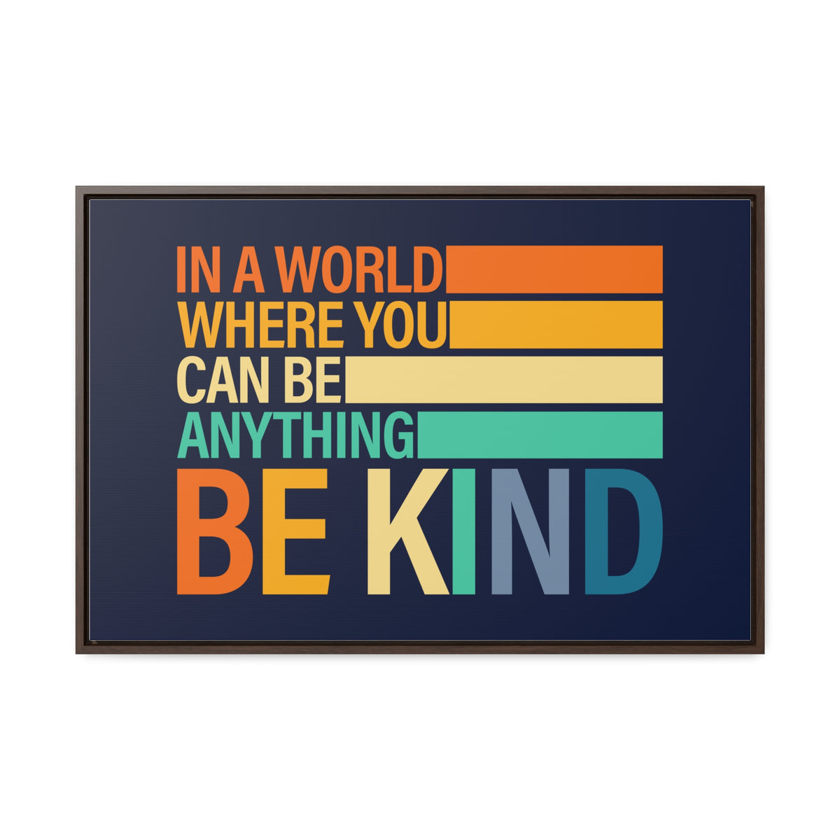 In A World Where You Can Be Anything Be Kids Wall Art