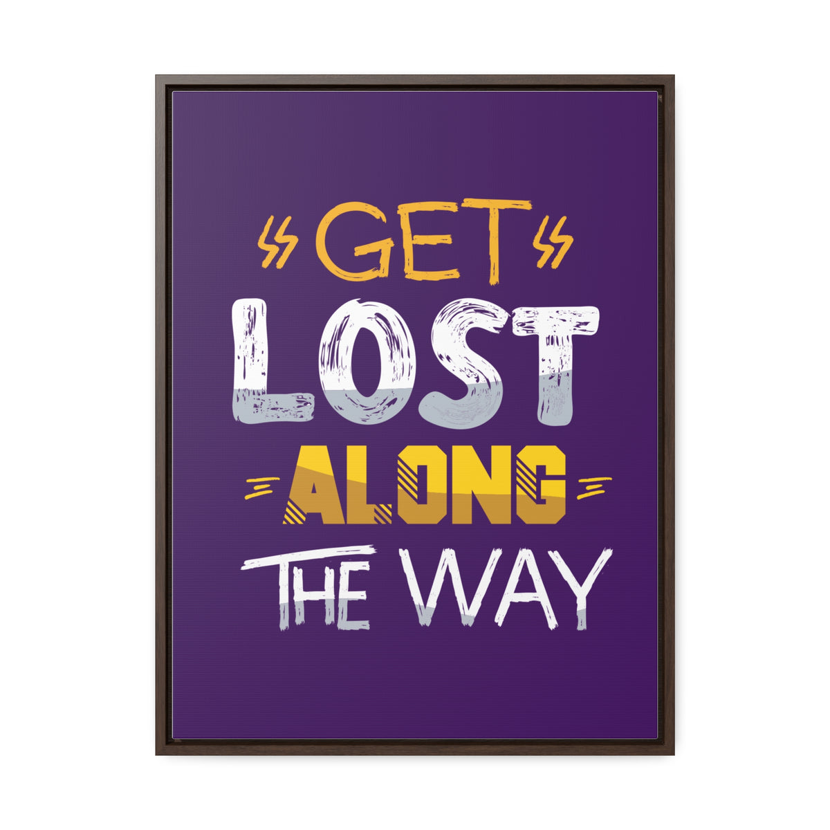 Get Lost Alone The Way Wall Art Canvas