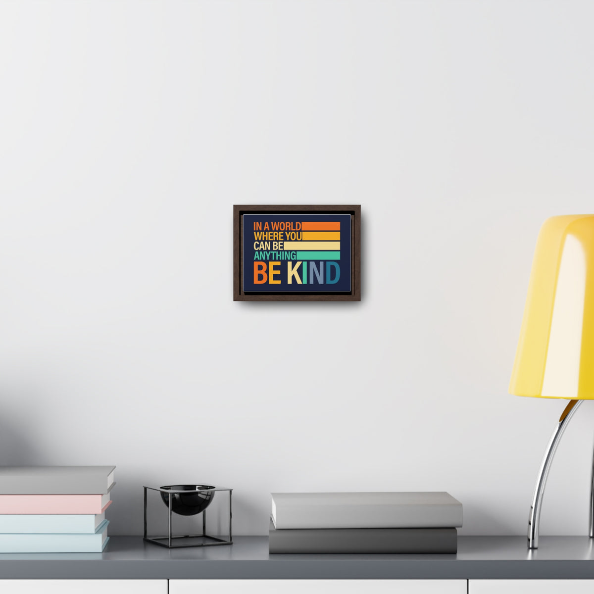 In A World Where You Can Be Anything Be Kids Wall Art