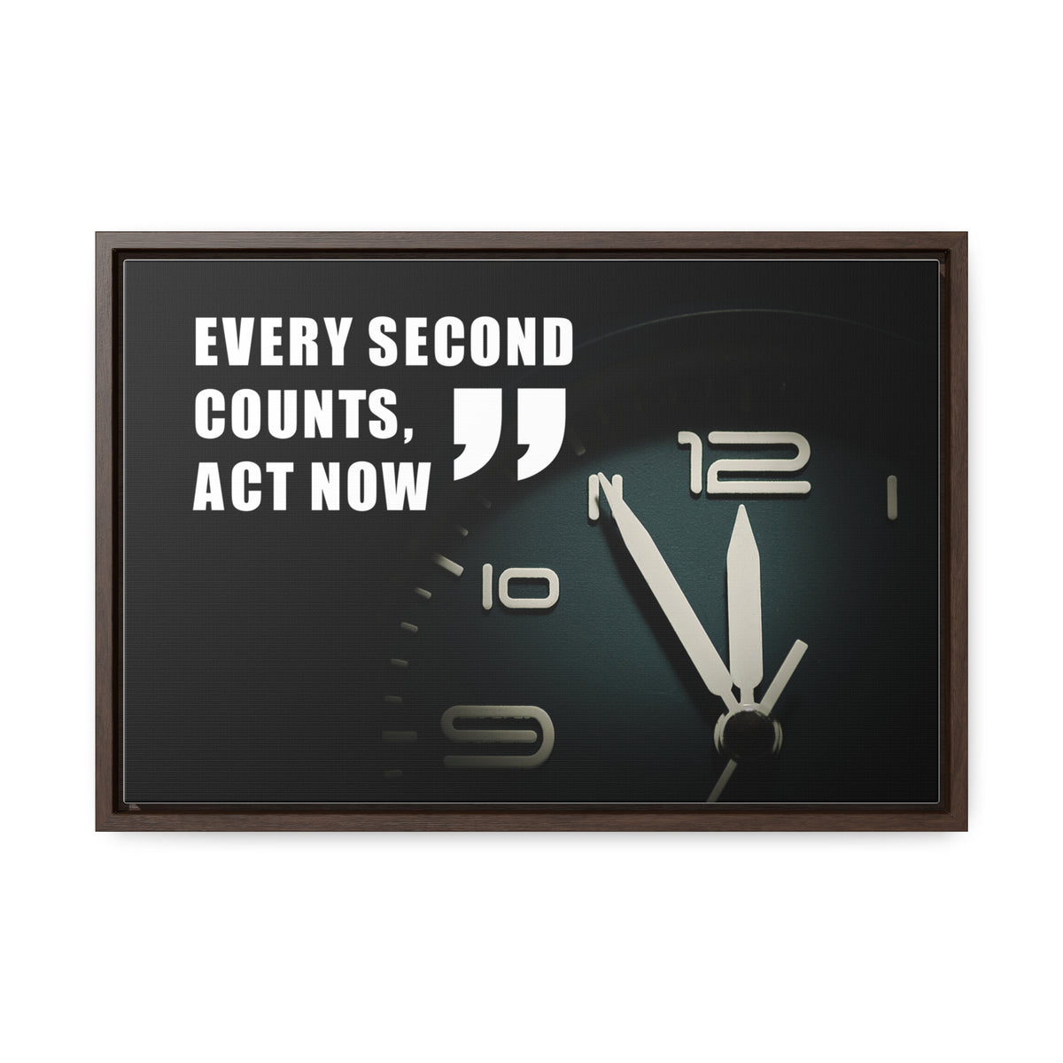 Every Second Counts, Act Now Wall Art