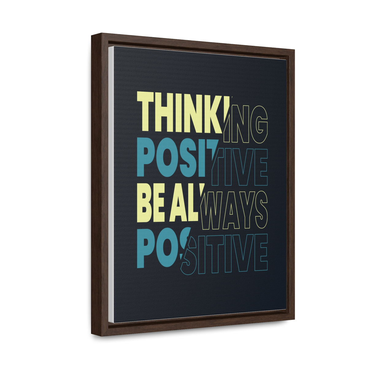 Thinking Positive Be Always Positive Wall Art Canvas