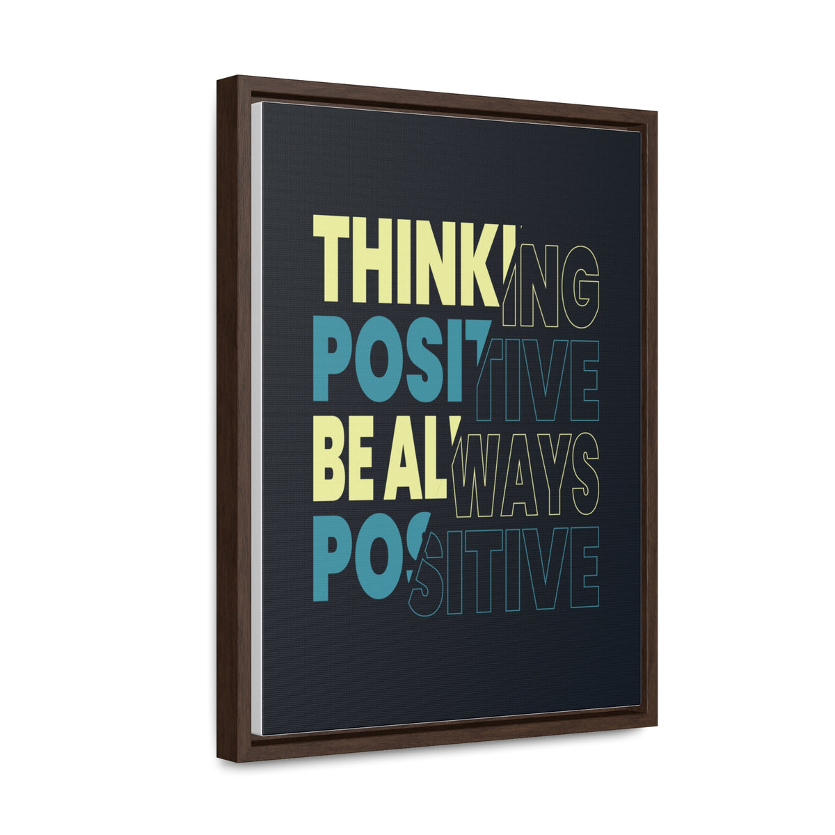 Thinking Positive Be Always Positive Wall Art Canvas