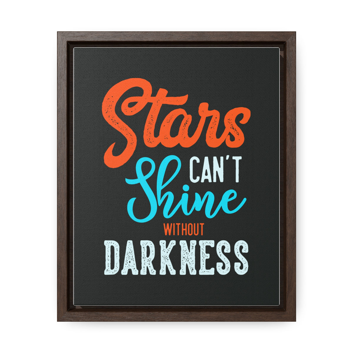 Stars Can't Shine Without Darkness Wall Art