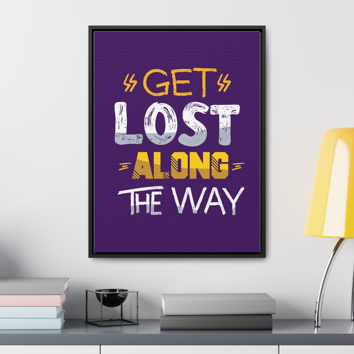 Get Lost Alone The Way Wall Art Canvas
