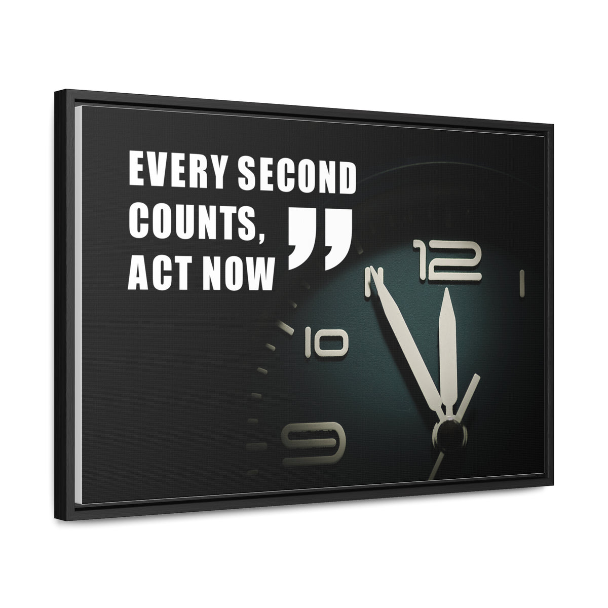 Every Second Counts, Act Now Wall Art