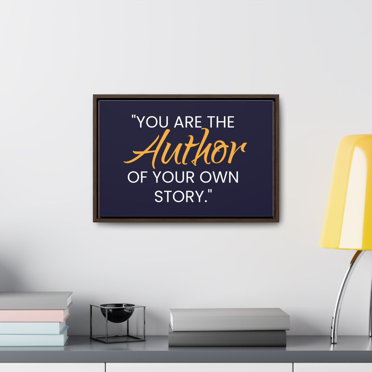 You Are The Author of Your Own Story Wall Art