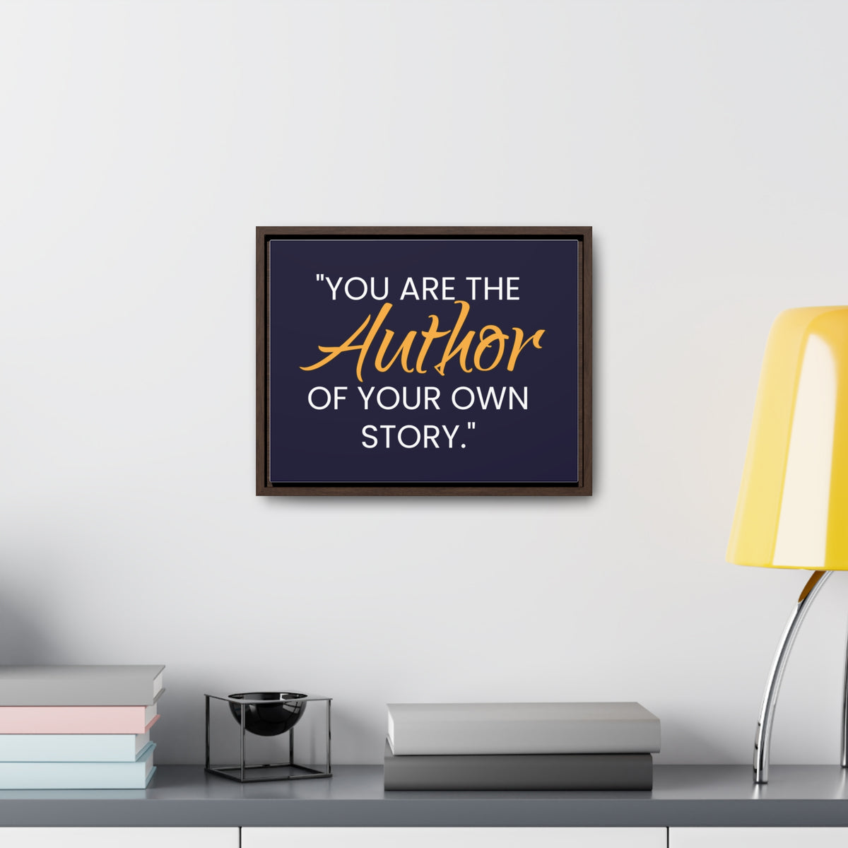 You Are The Author of Your Own Story Wall Art