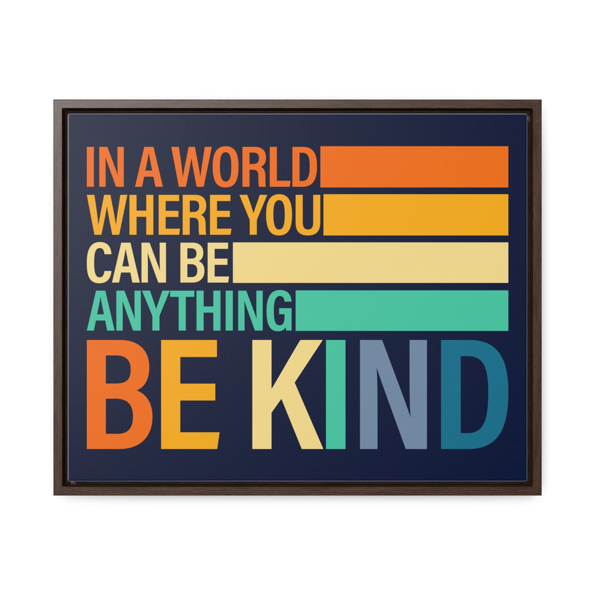 In A World Where You Can Be Anything Be Kids Wall Art