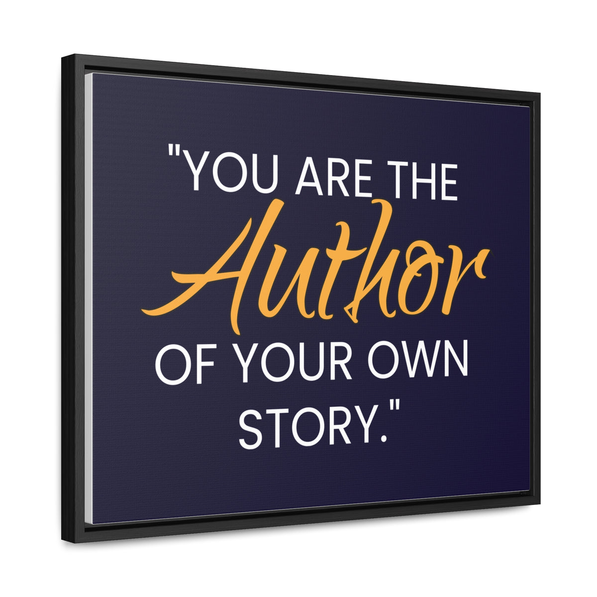 You Are The Author of Your Own Story Wall Art