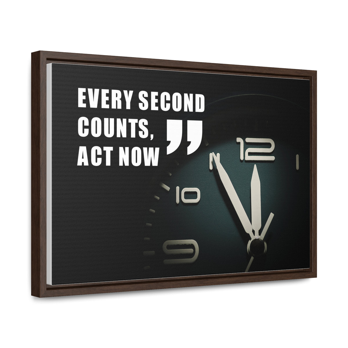 Every Second Counts, Act Now Wall Art