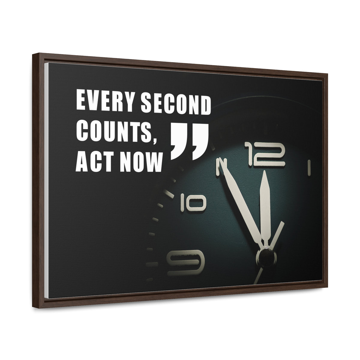 Every Second Counts, Act Now Wall Art