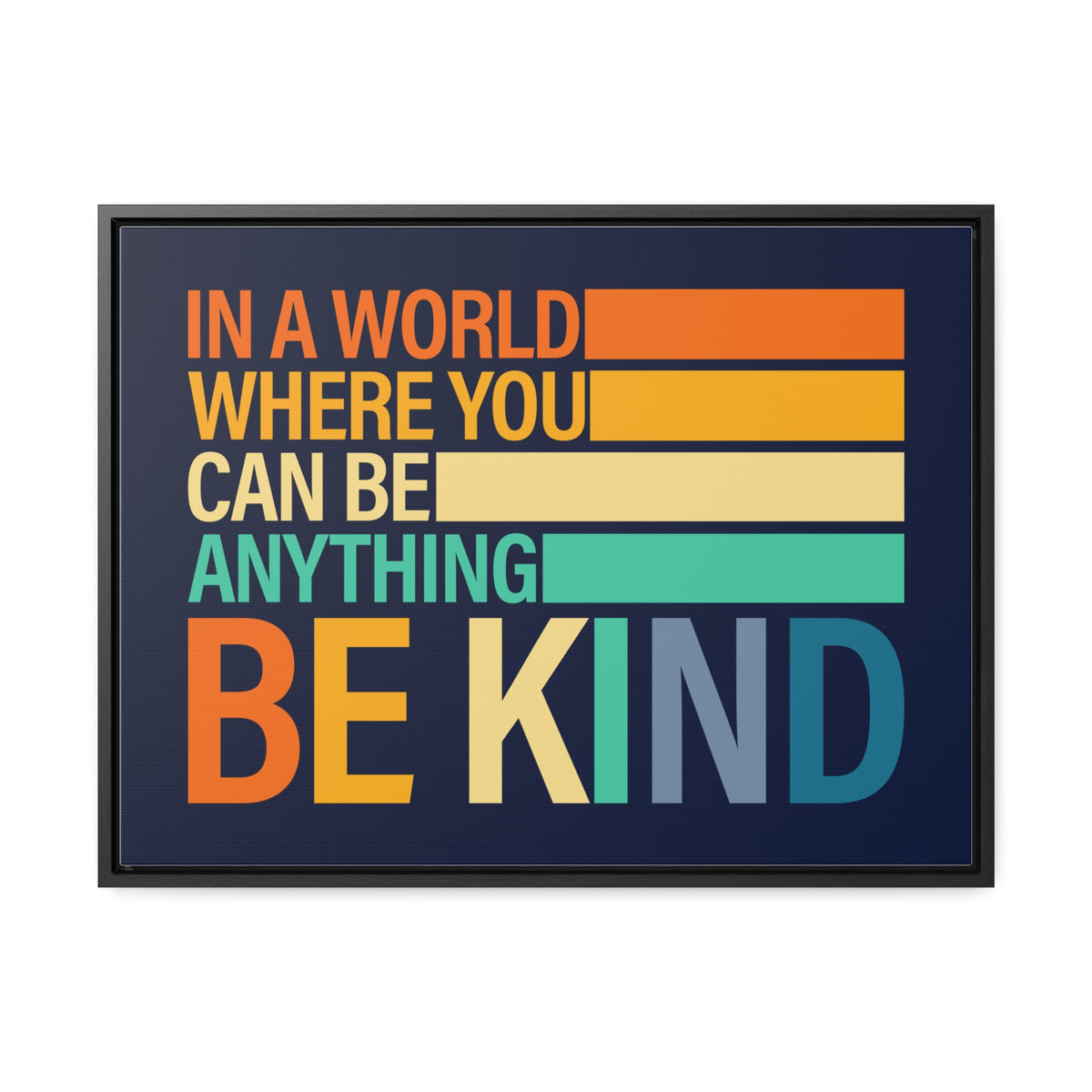 In A World Where You Can Be Anything Be Kids Wall Art