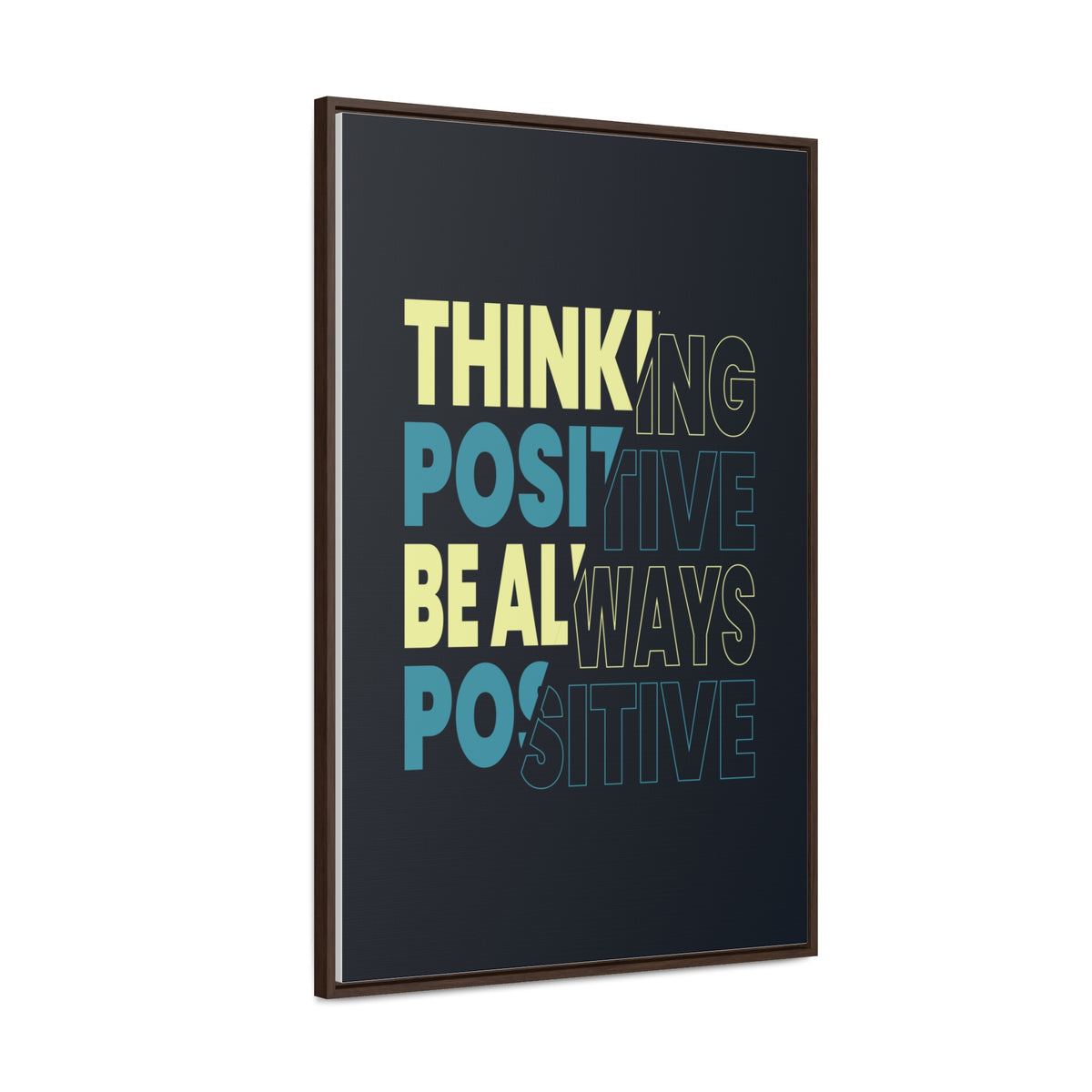 Thinking Positive Be Always Positive Wall Art Canvas