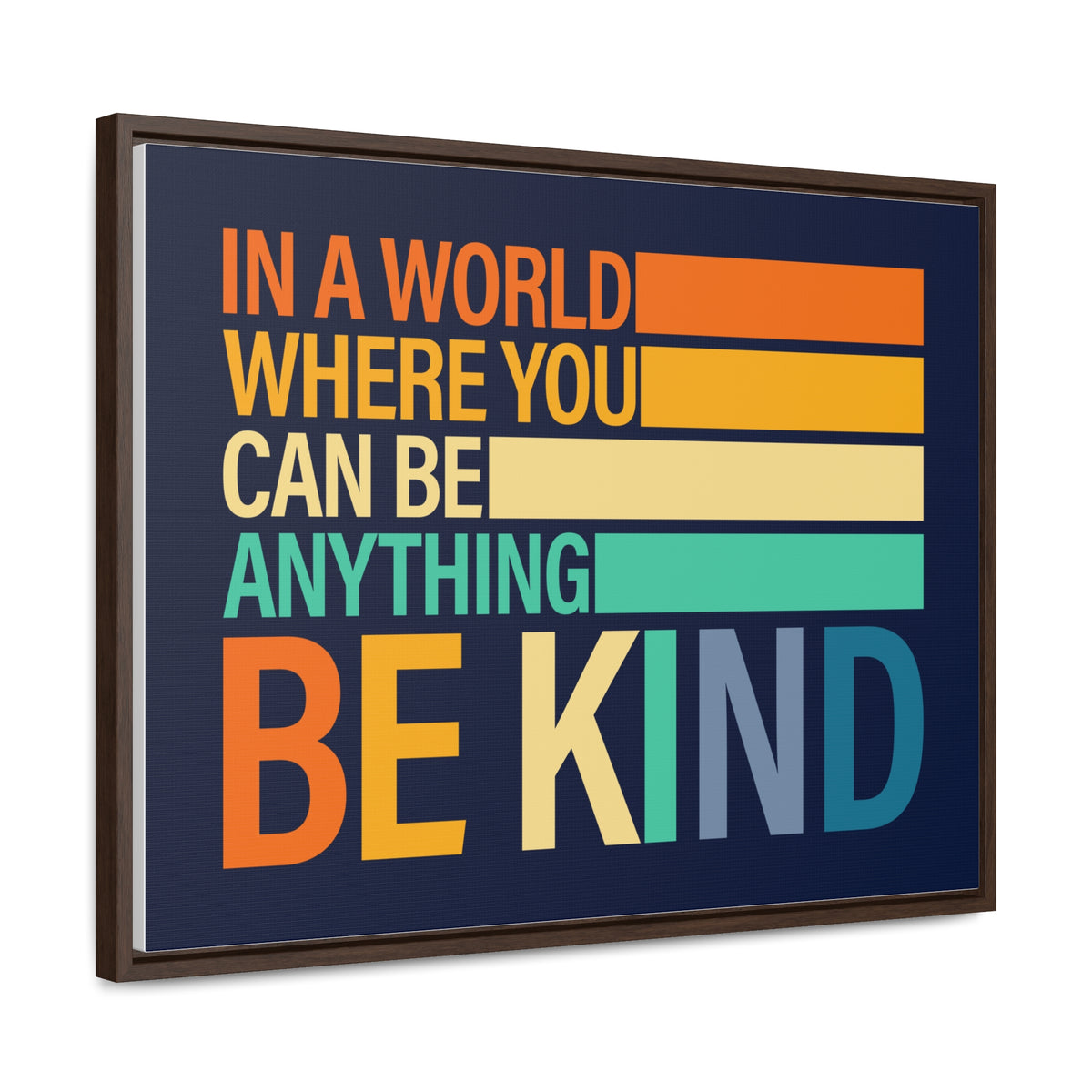 In A World Where You Can Be Anything Be Kids Wall Art