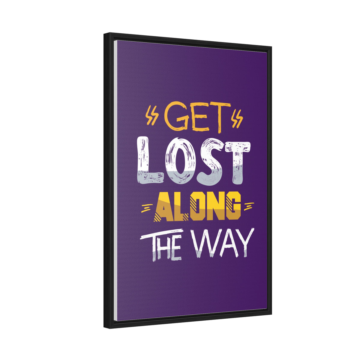 Get Lost Alone The Way Wall Art Canvas