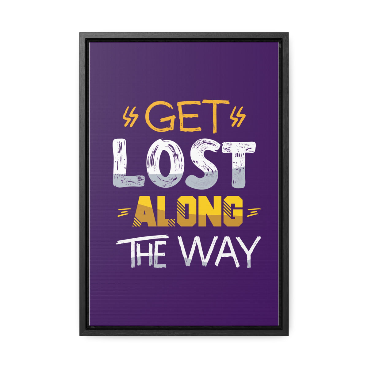Get Lost Alone The Way Wall Art Canvas