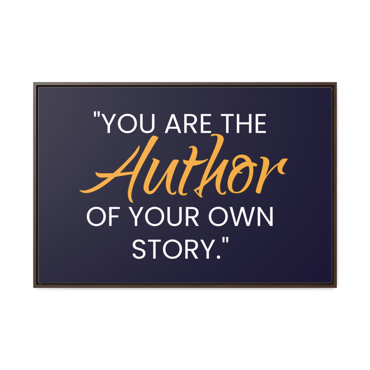 You Are The Author of Your Own Story Wall Art