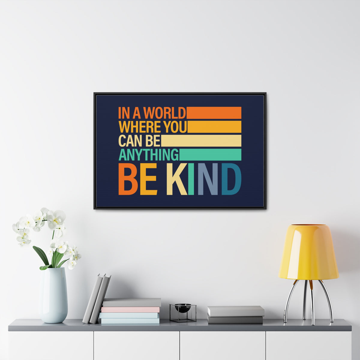 In A World Where You Can Be Anything Be Kids Wall Art