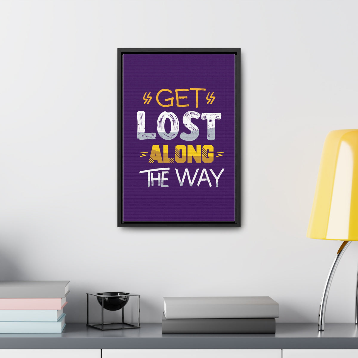 Get Lost Alone The Way Wall Art Canvas