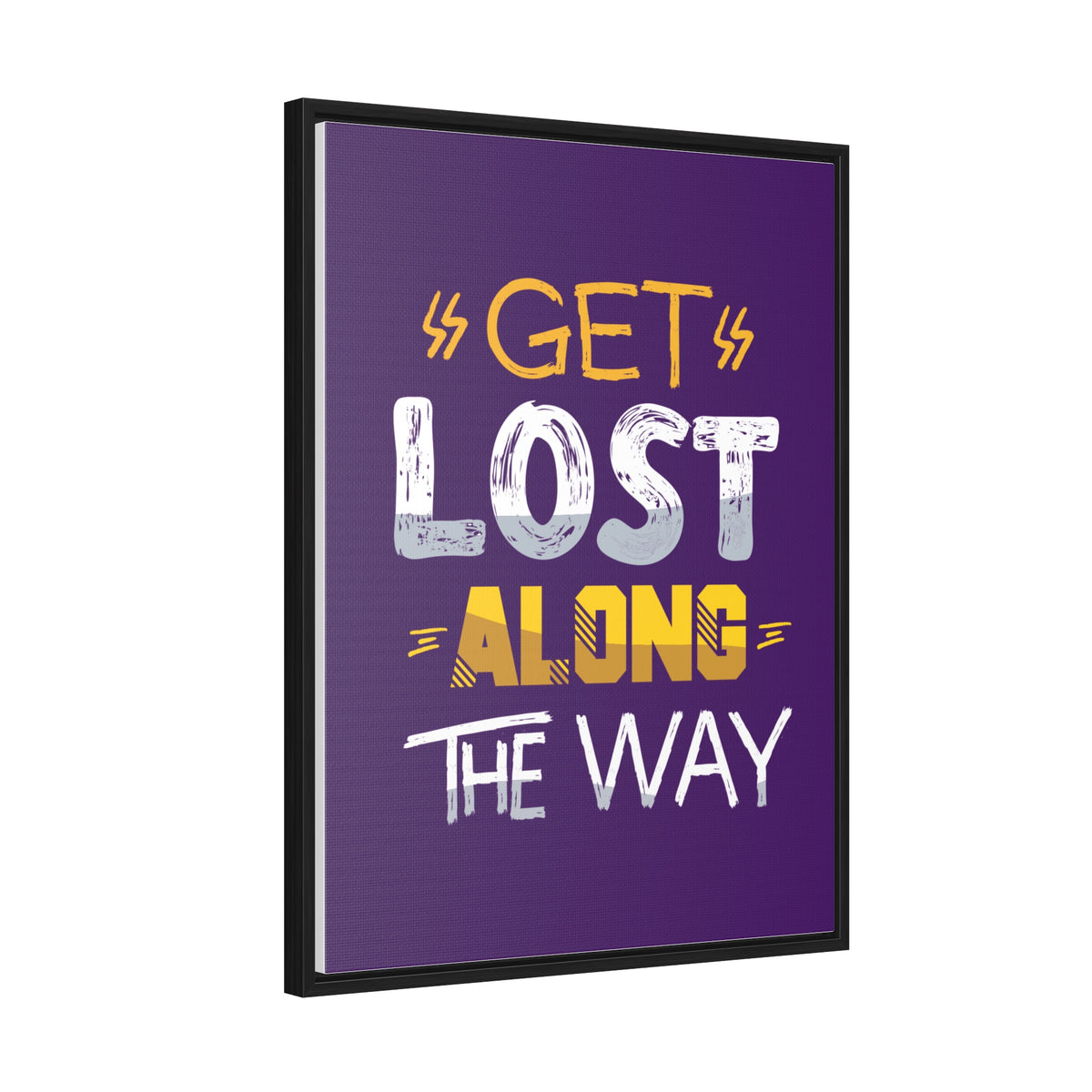 Get Lost Alone The Way Wall Art Canvas