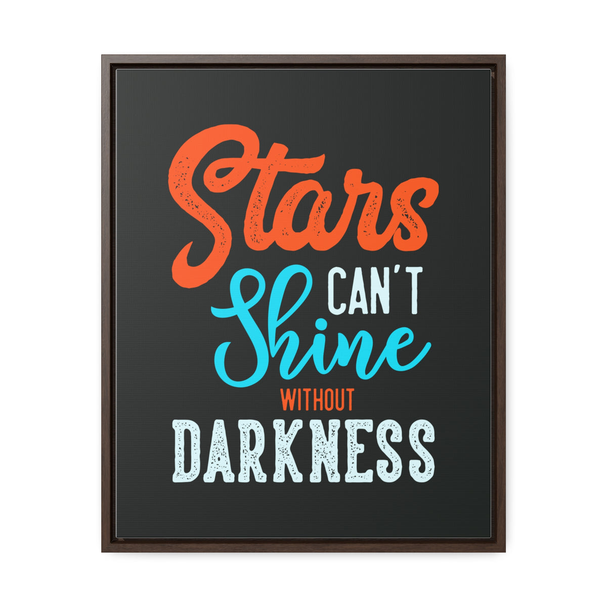 Stars Can't Shine Without Darkness Wall Art