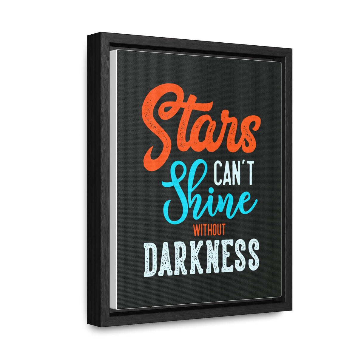 Stars Can't Shine Without Darkness Wall Art