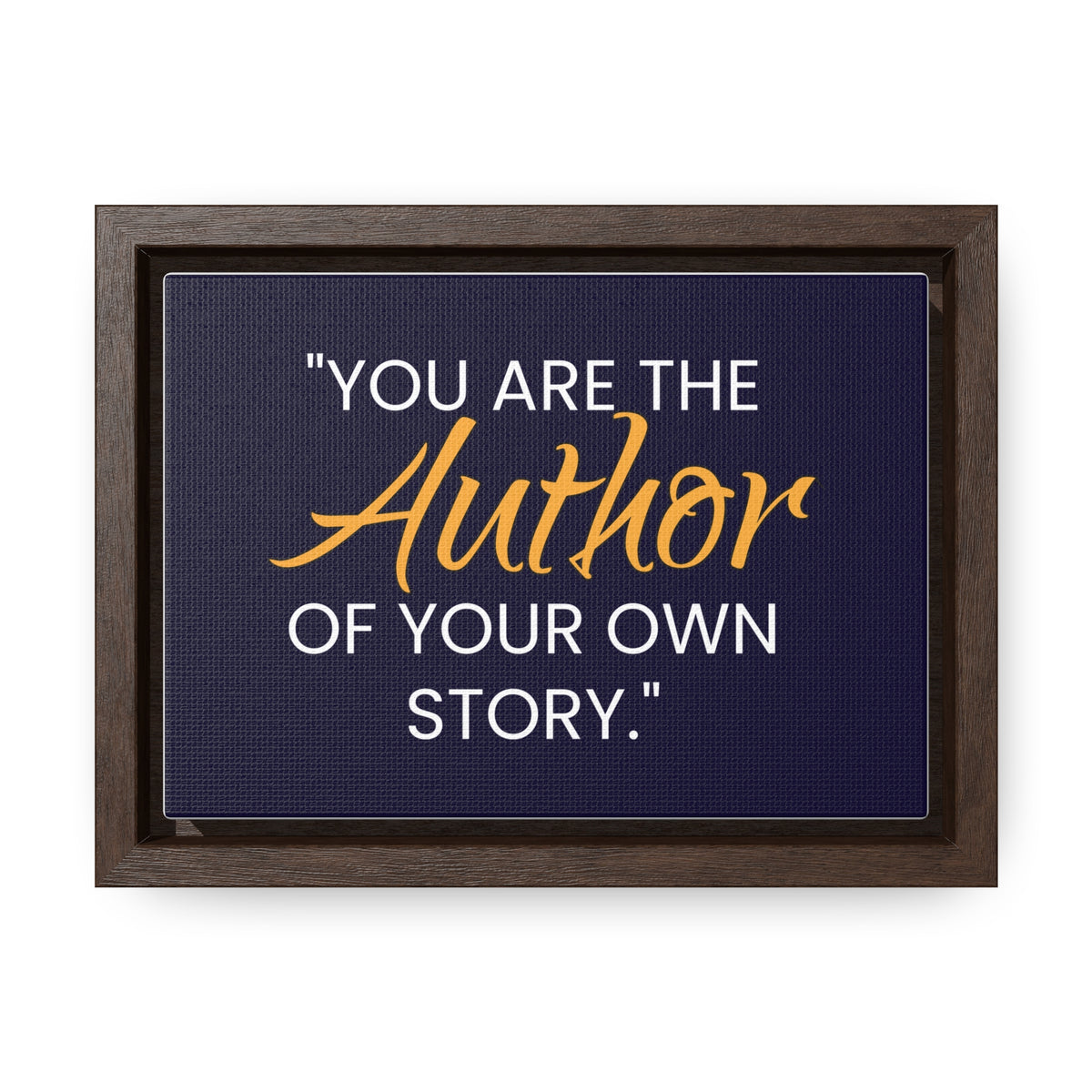 You Are The Author of Your Own Story Wall Art