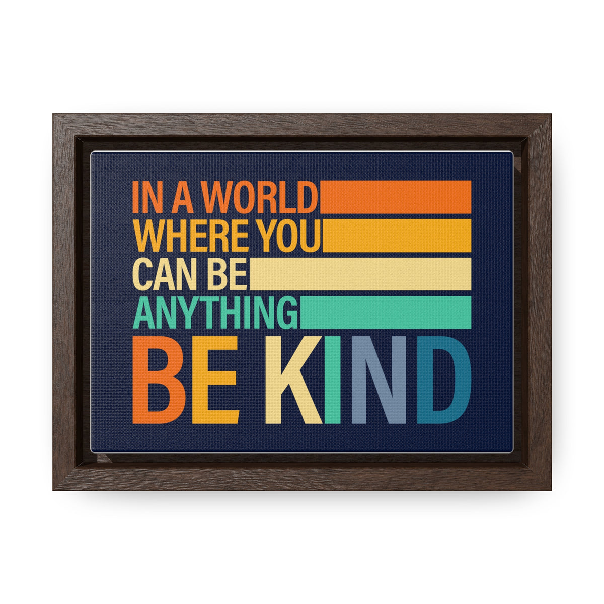 In A World Where You Can Be Anything Be Kids Wall Art