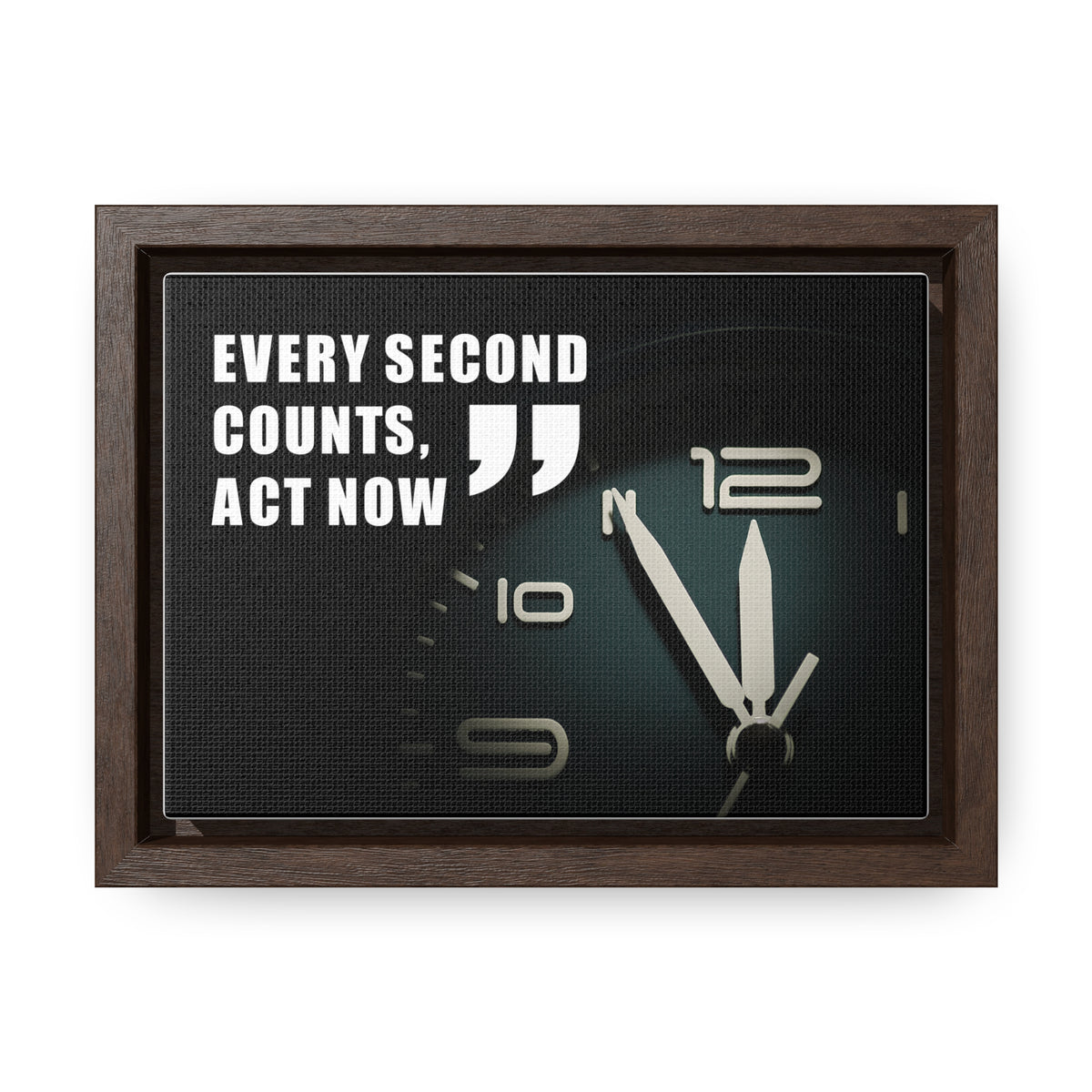 Every Second Counts, Act Now Wall Art