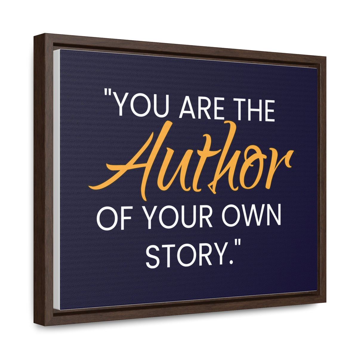 You Are The Author of Your Own Story Wall Art