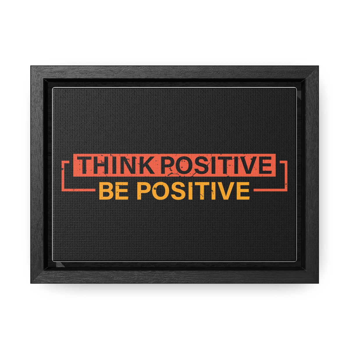 Think Positive Be Positive Wall Art