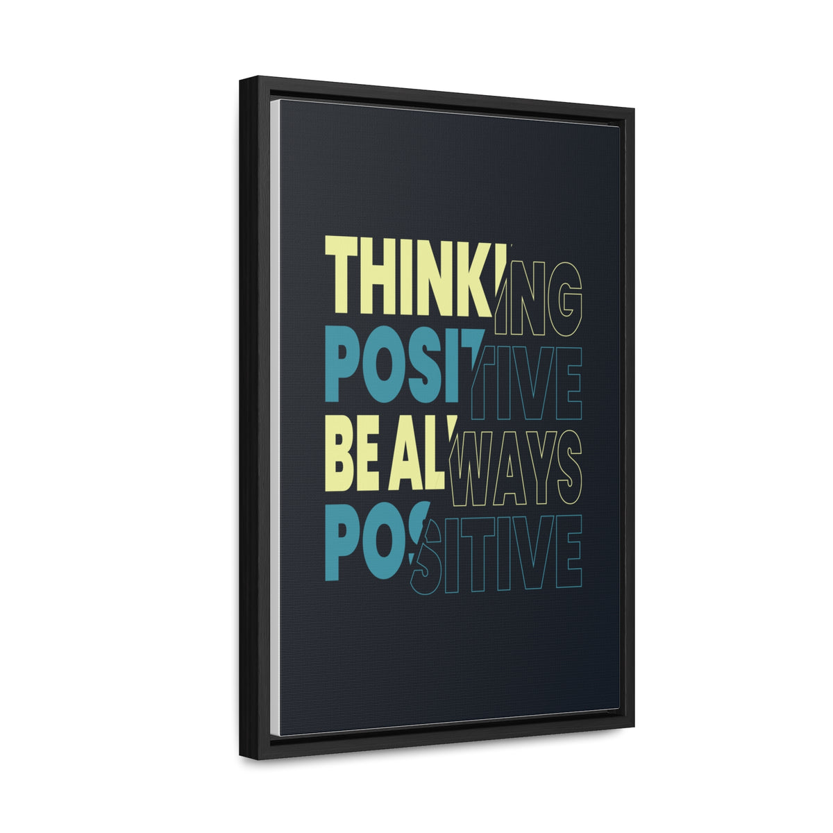 Thinking Positive Be Always Positive Wall Art Canvas