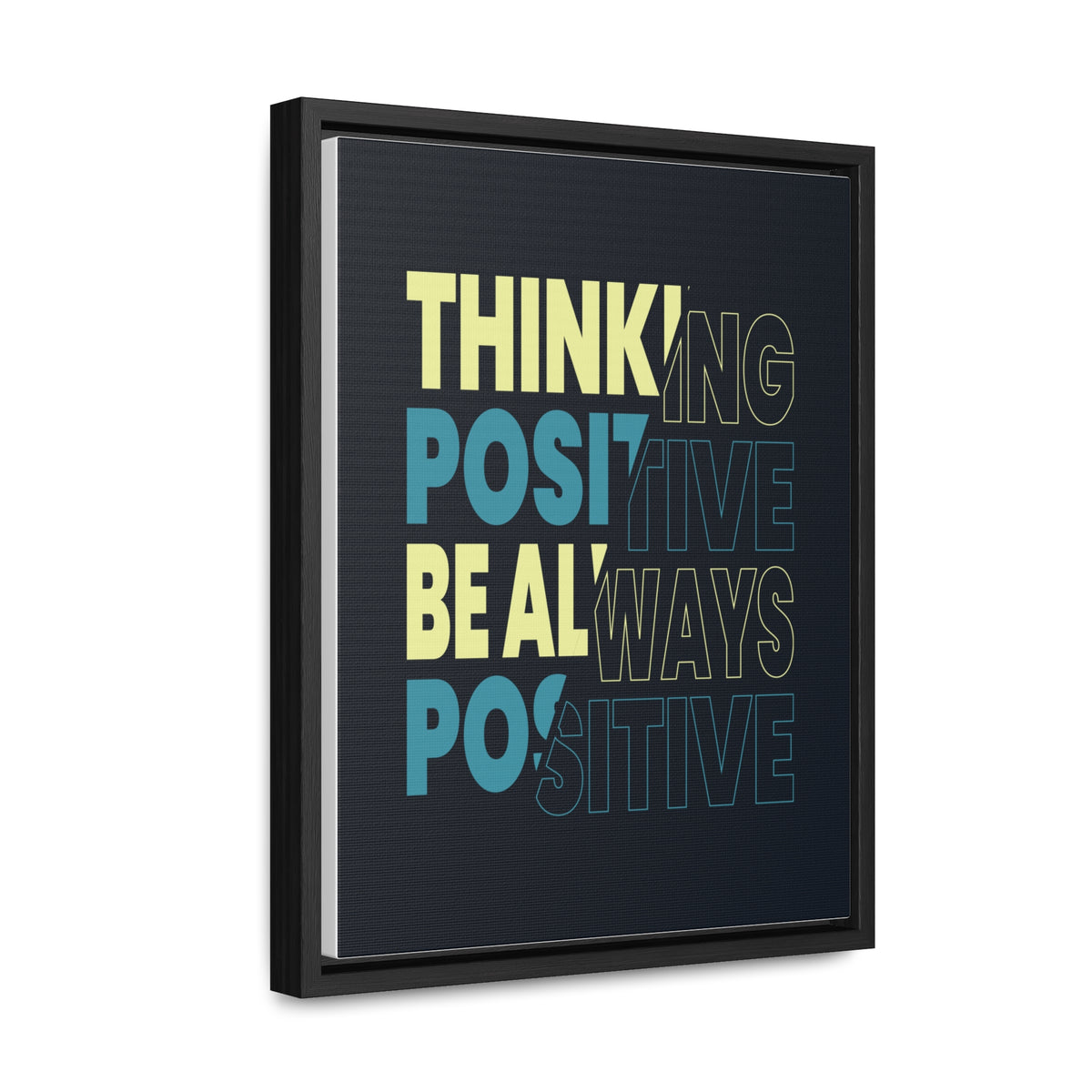 Thinking Positive Be Always Positive Wall Art Canvas