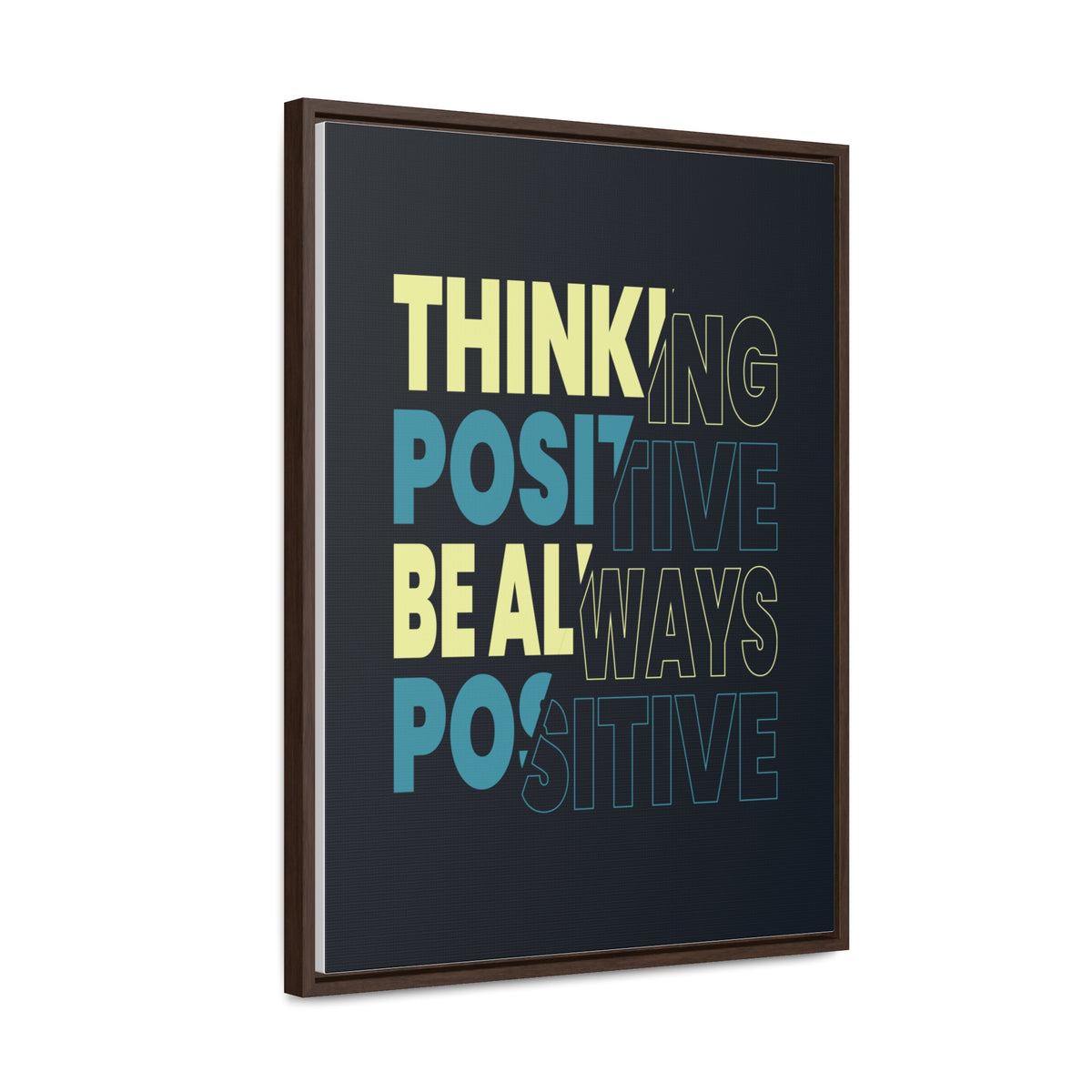 Thinking Positive Be Always Positive Wall Art Canvas