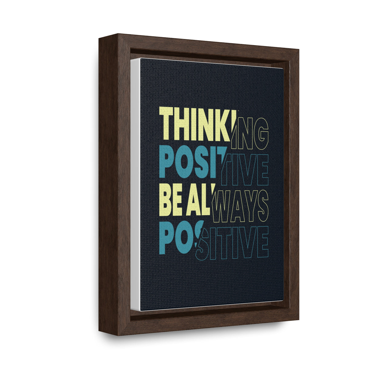Thinking Positive Be Always Positive Wall Art Canvas
