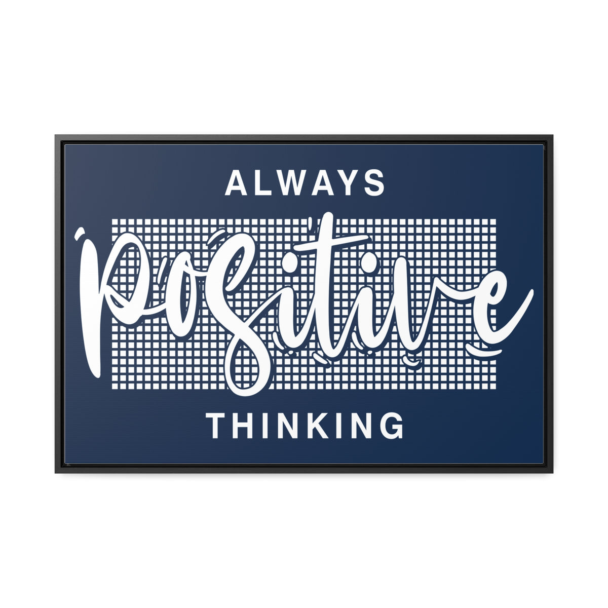 Always Positive Thinking Wall Art