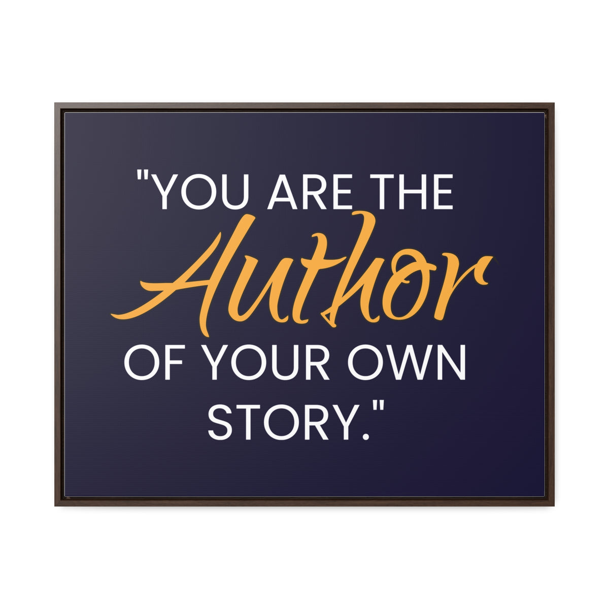 You Are The Author of Your Own Story Wall Art