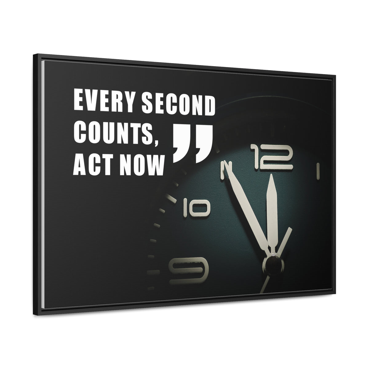 Every Second Counts, Act Now Wall Art