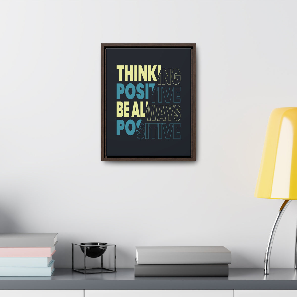 Thinking Positive Be Always Positive Wall Art Canvas