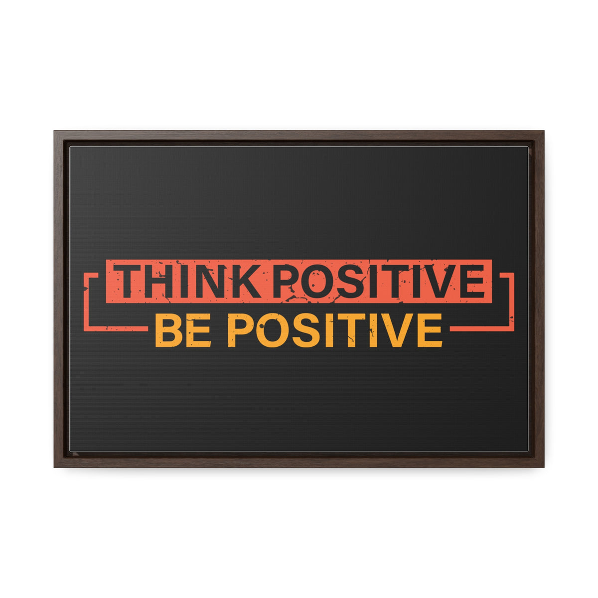 Think Positive Be Positive Wall Art