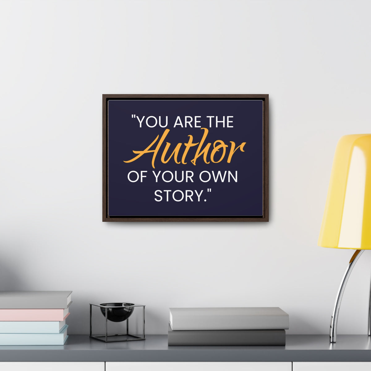 You Are The Author of Your Own Story Wall Art