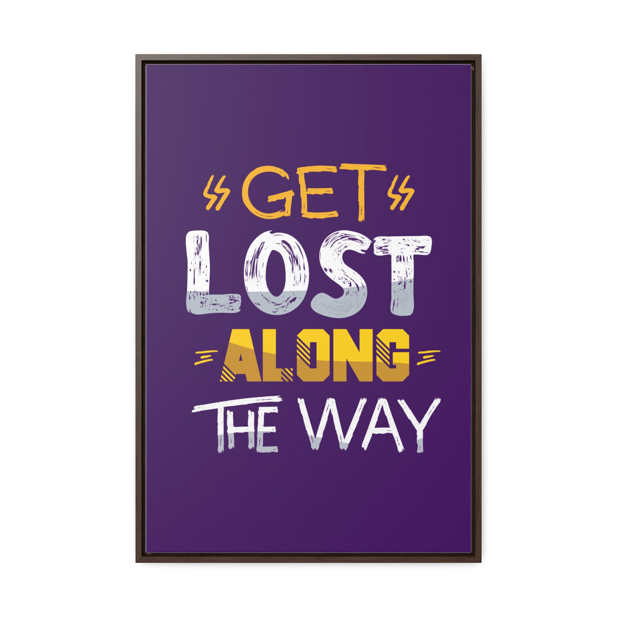 Get Lost Alone The Way Wall Art Canvas